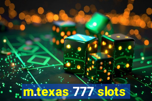 m.texas 777 slots